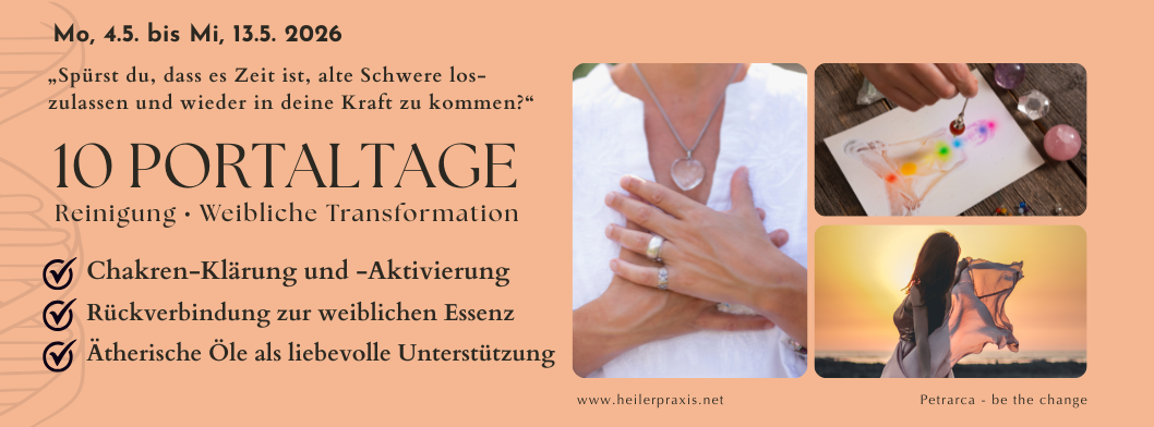10 Portaltage Mai = Chakrenheilung • Reinigung • Transformation