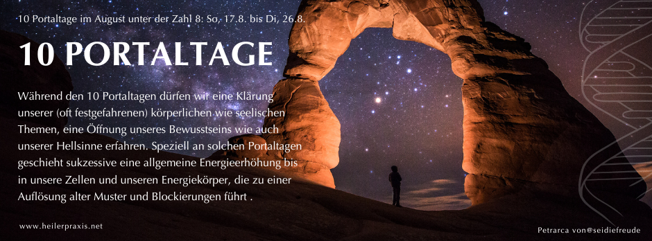 10 Portaltage im August unter der m[acht]vollen 8