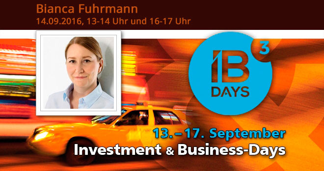 Bianca Fuhrmann, Vortragsrednerin auf den Investment and Business-Days am 14.09.2016 in Frankfurt