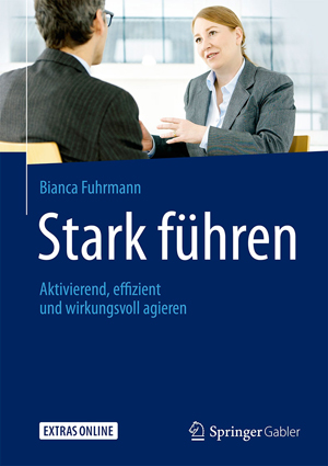 ISBN 9783658166052 - STARK FÜHREN - von Bianca Fuhrmann - Springer Gabler Verlag 