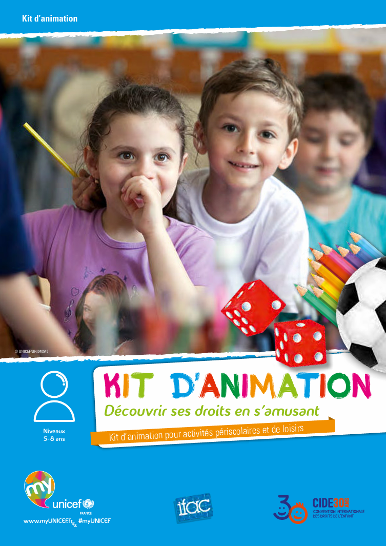 Droits de l'enfant.  PDF gratuit. KIT D’ANIMATION. Découvrir ses droits en s’amusant. Kit d’animation pour activités périscolaires et de loisirs