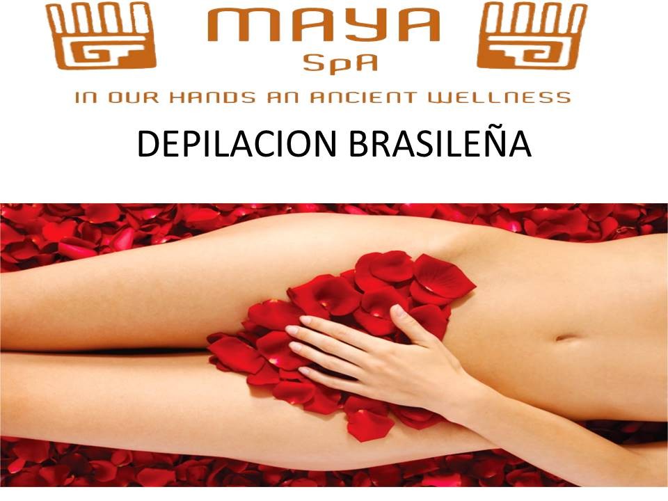 depilaciones brasileñas ,maya spa merida