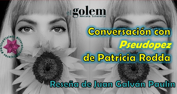 Reseña "Conversación con Pseudopez " de Patricia Rodda por Juan Galván Paulin