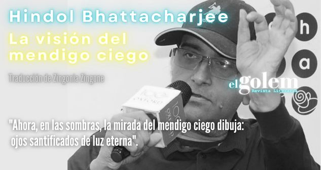 Poesía de Hindol Bhattacharjee en traducción de Zingonia Zingone