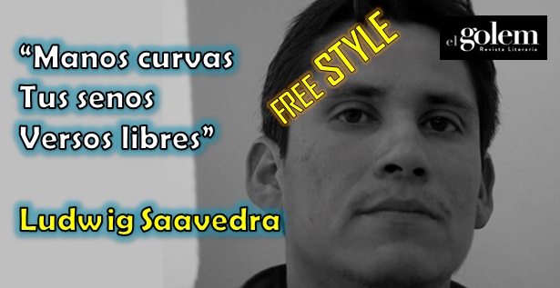 Free style. Poemas de Ludwig Saavedra.