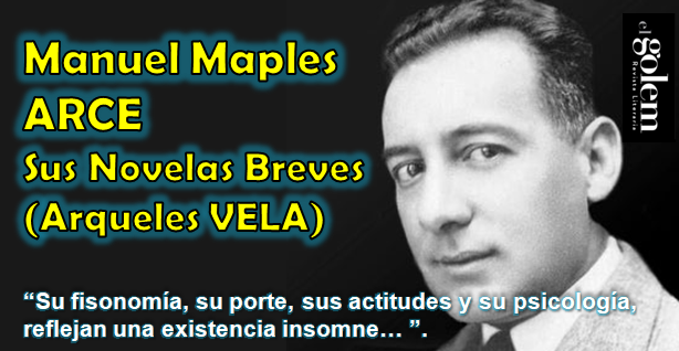 Ensayo de Manuel Maples Arce sobre Arqueles Vela