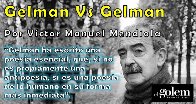 Ensayo sobre Juan Gelman por Víctor Manuel Mendiola