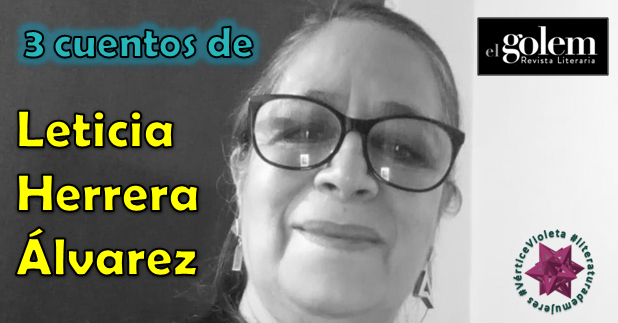 Tres cuentos de Leticia Herrera Álvarez