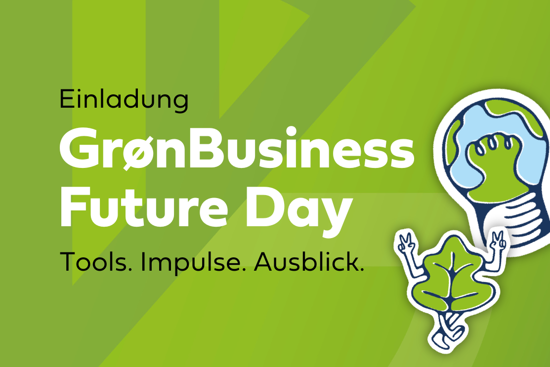 Einladung zum GrønBusiness Future Day – Tools. Impulse. Ausblick.