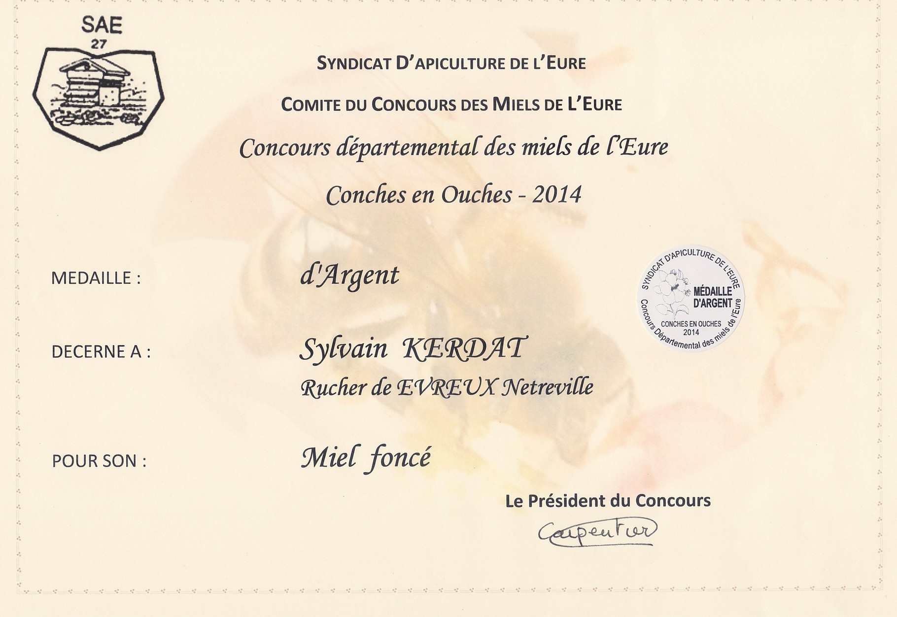 Concours d'épartemental des miels de l'Eure          Medaille d'ARGENT 2014