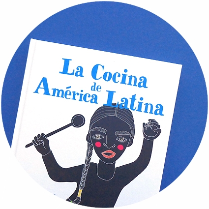 Kochbuch "La Cocina de América Latina" von Bianca Tschaikner!