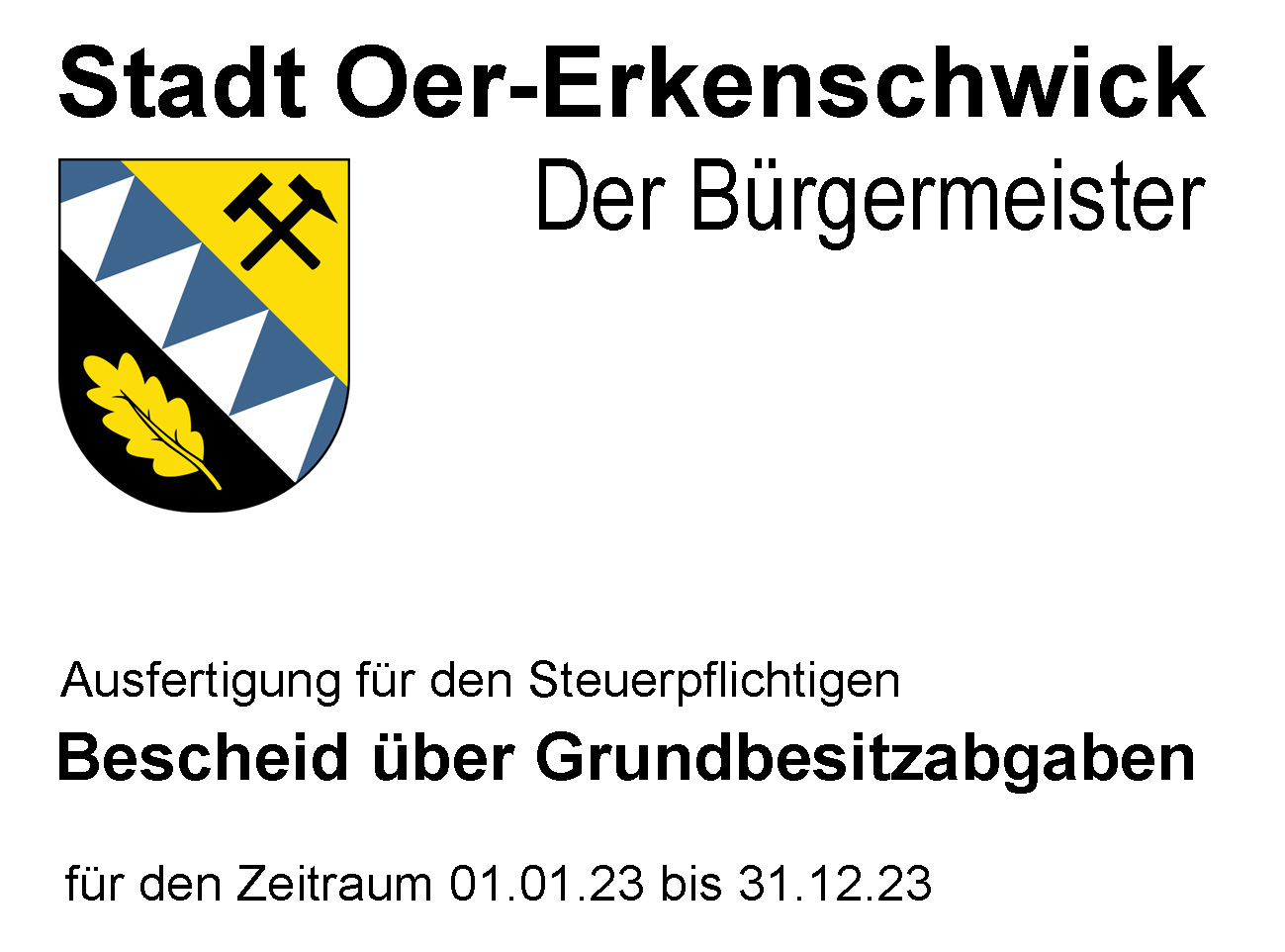 Widerspruch gegen den Bescheid über Grundbesitzabgaben für das Jahr ...