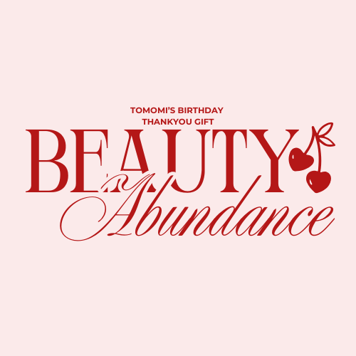 【誕生日企画】Beauty & Abundance