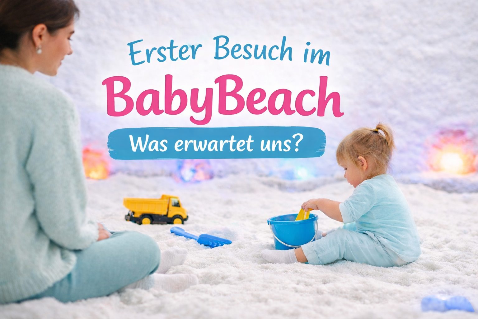 So läuft euer erster Besuch im Babybeach ab