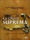 La Chiave Suprema - Charles Haanel
