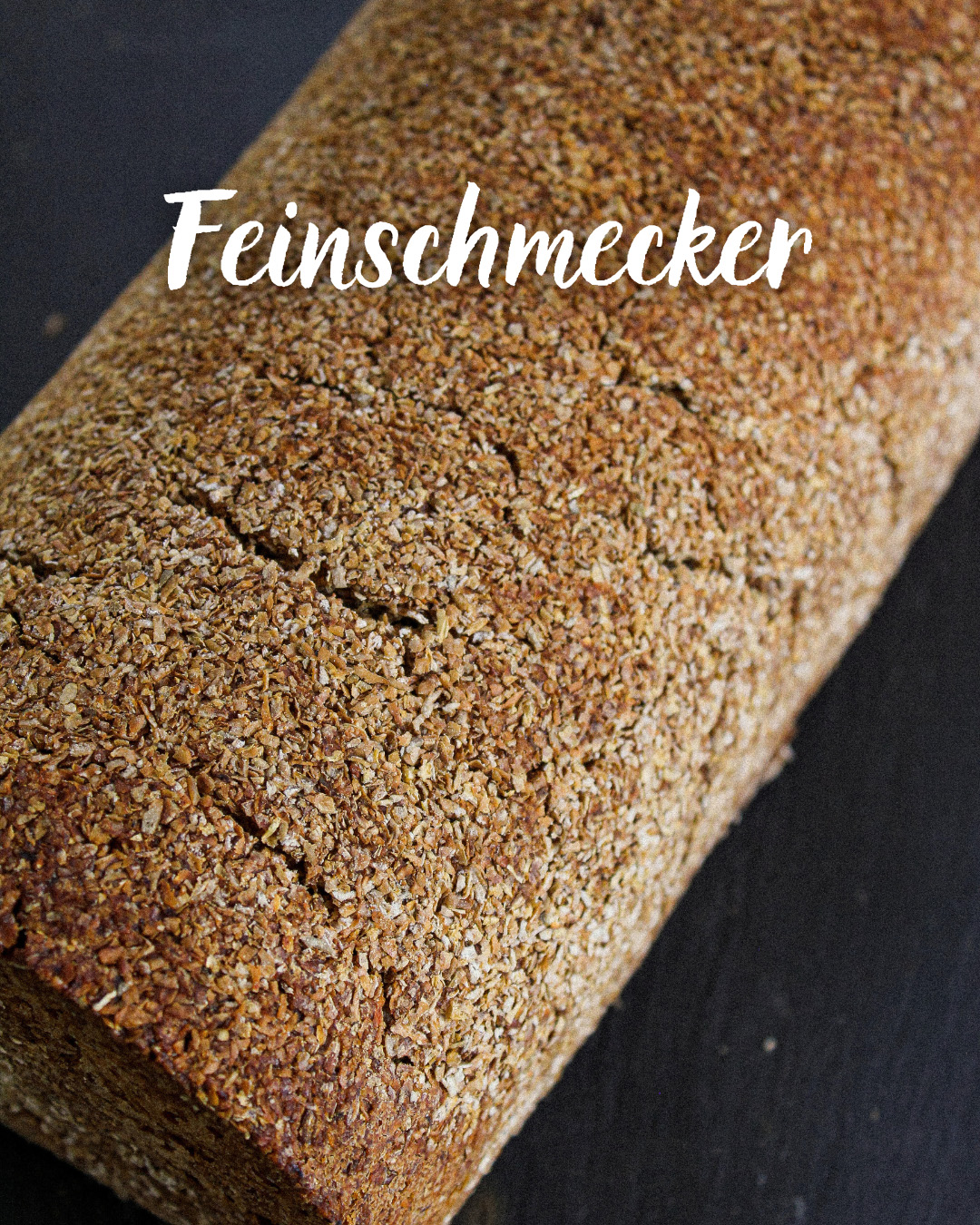 Feinschmecker Brot