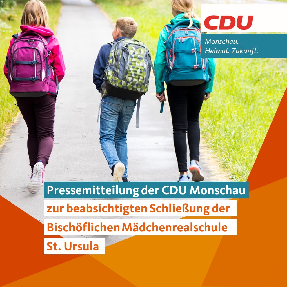 Pressemitteilung der CDU Monschau zur beabsichtigten Schließung der Bischöflichen Mädchenrealschule St. Ursula