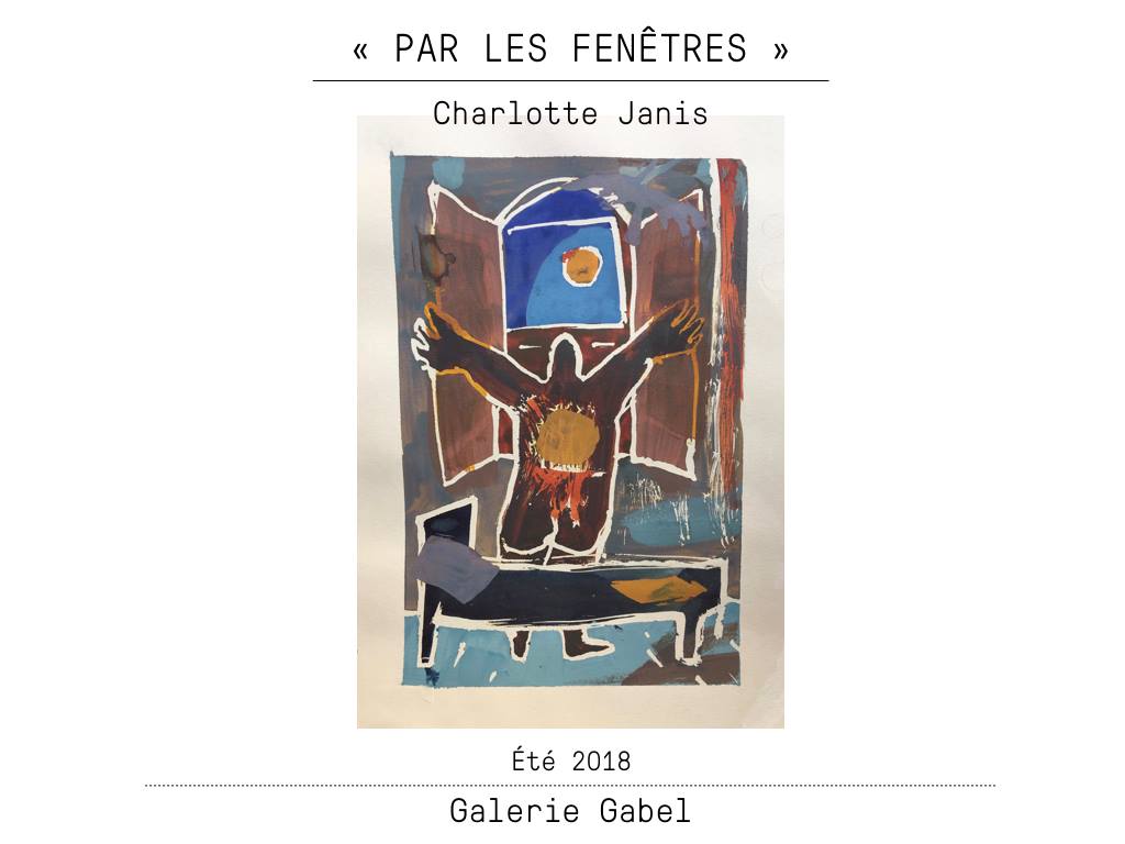 Charlotte Janis- exposition du 13 au 27 juin 2018- Galerie Gabel -galerie d'art côte d'Azur-Biot