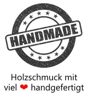 Holzschmuck mit Liebe handgefertigt
