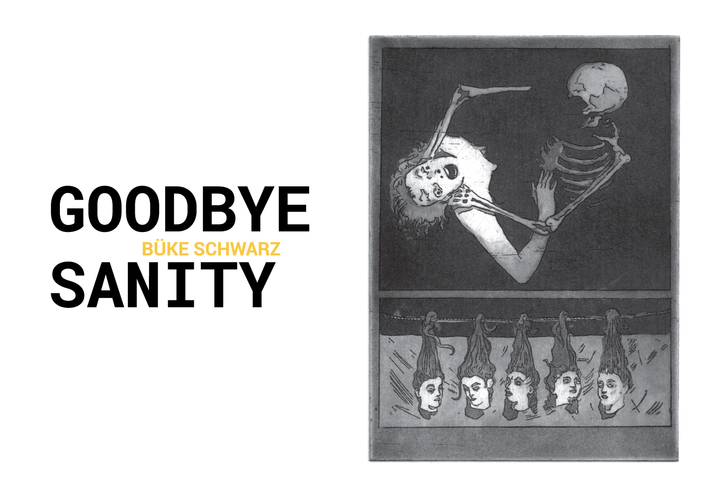 GOODBYE SANITY BÜKE SCHWARZ