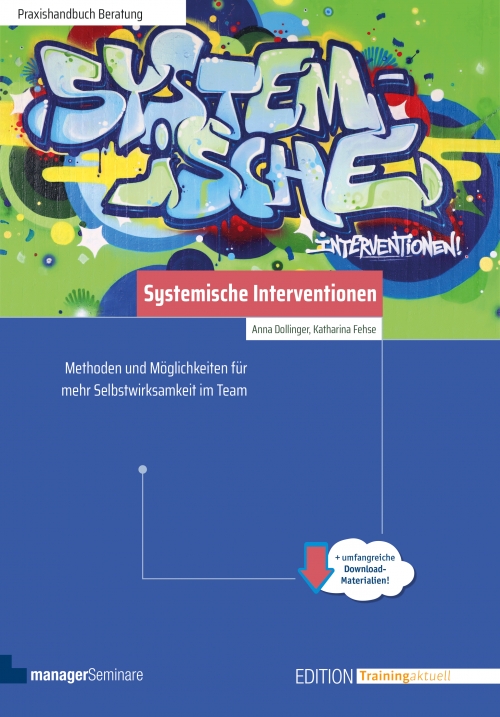 186 Rezension: Systemische Interventionen (Neuerscheinung): Methoden und Möglichkeiten für mehr Selbstwirksamkeit im Team