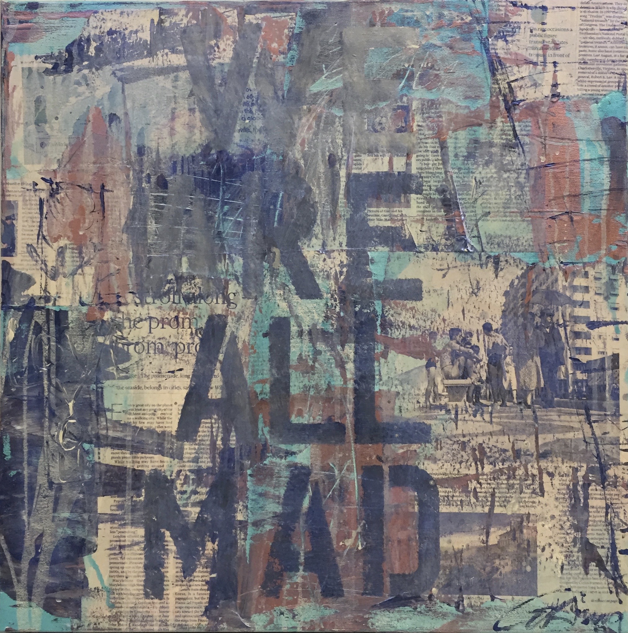 "WE ARE ALL MAD" 2018 Acryl / Collage 50x50