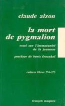 La mort de pygmalion, Claude Alzon (1974)