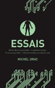Essais, Michel Drac (2005-2009)