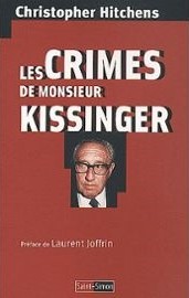 Les crimes de monsieur Kissinger, Christophe Hitchens