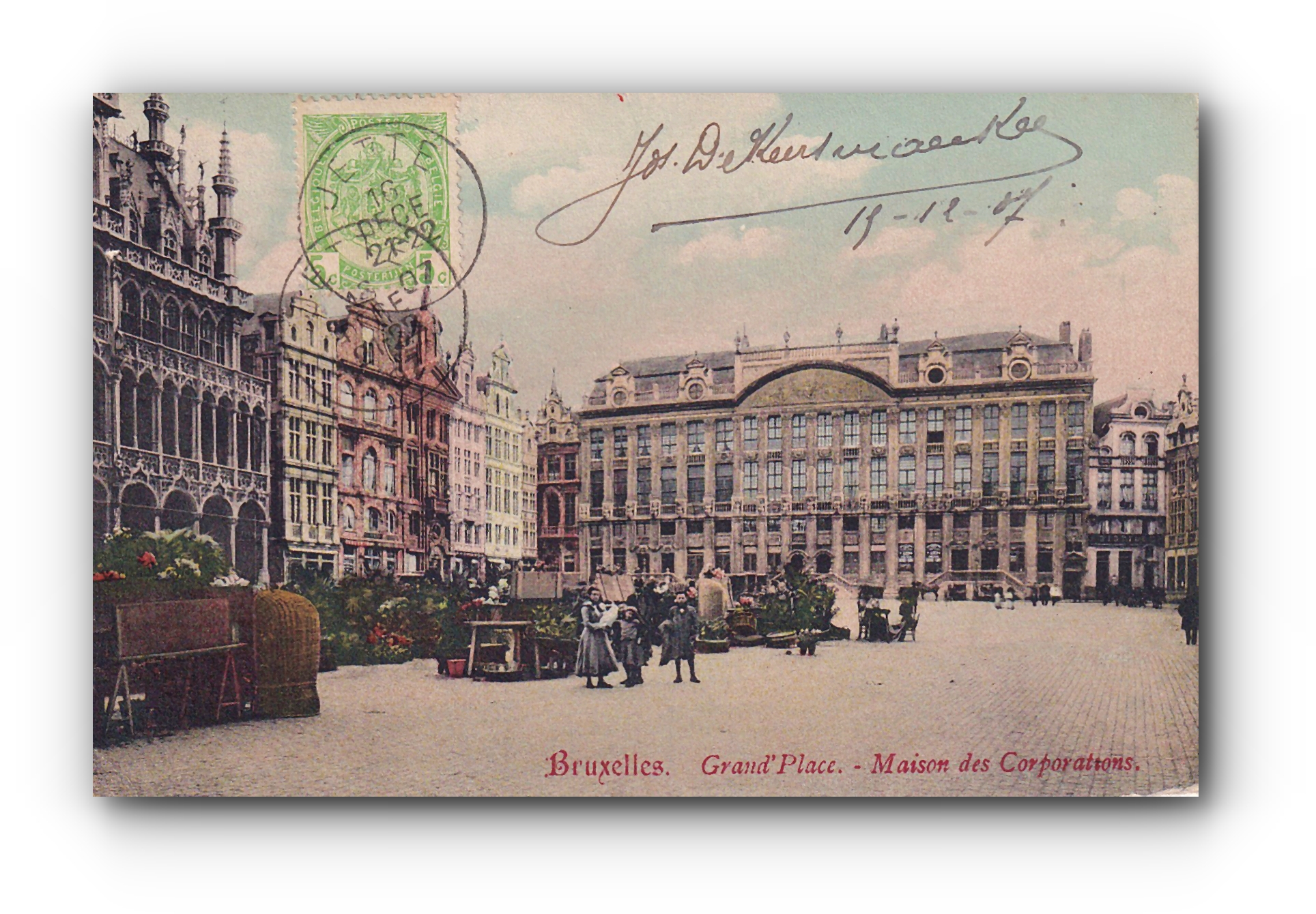 - Grand Place - Maison des Corporations - BRUXELLES - 19.12.1907 -