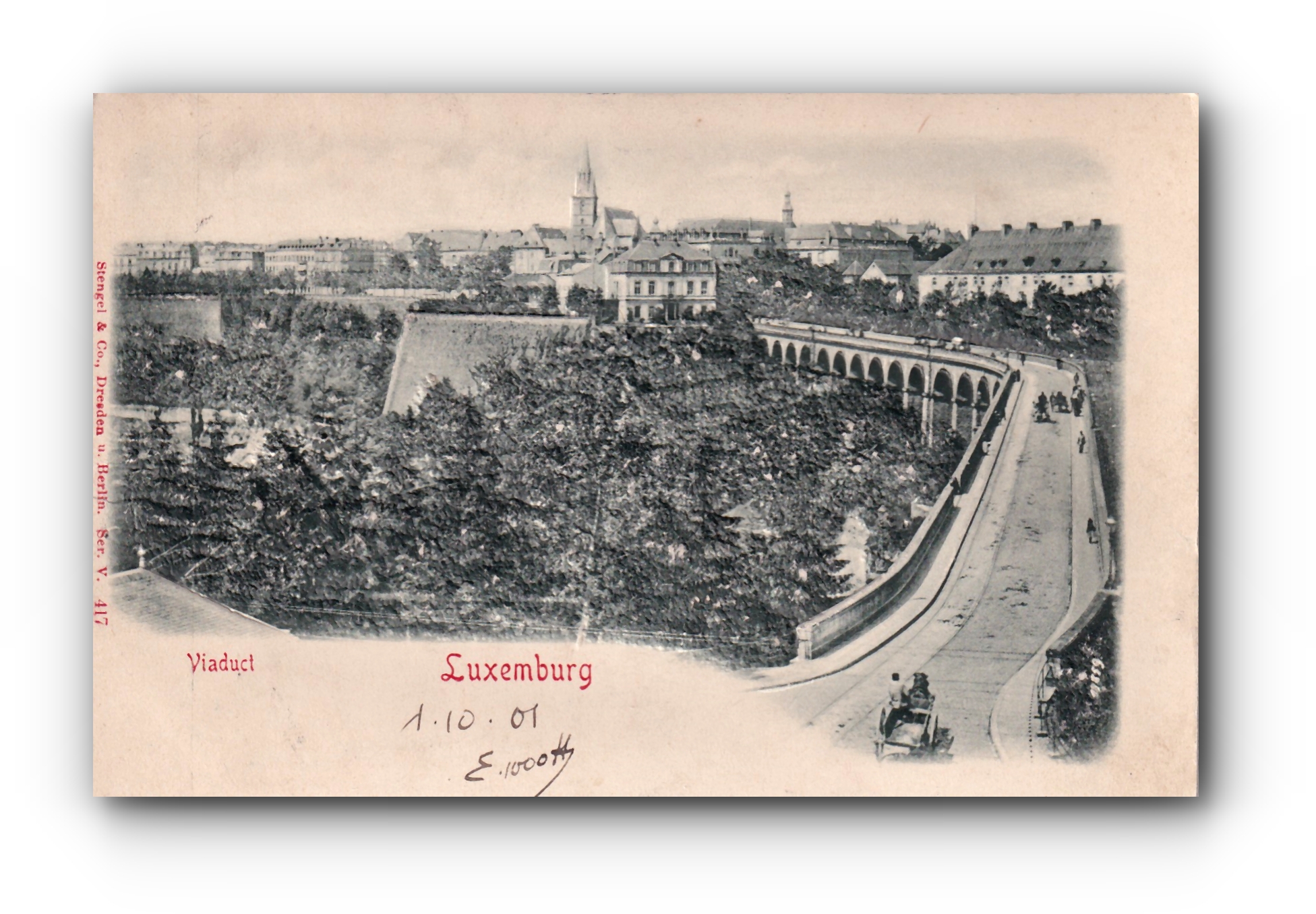 - Viaduct - LUXEMBURG - 01.10.1901 - carte postale en relief -