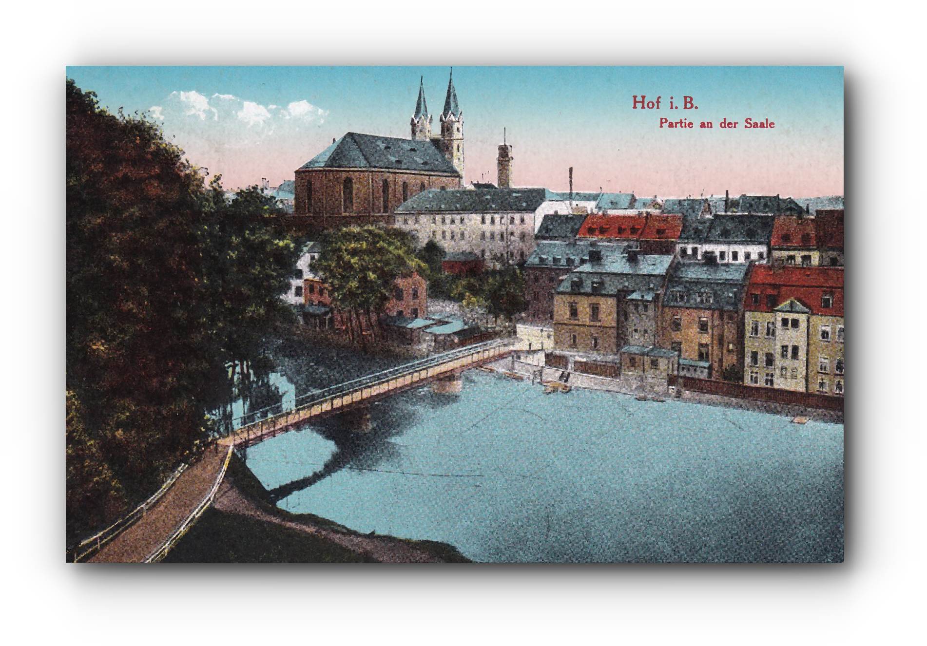 - HOF i. B. - Partie an der Saale - 15.03.1907 -