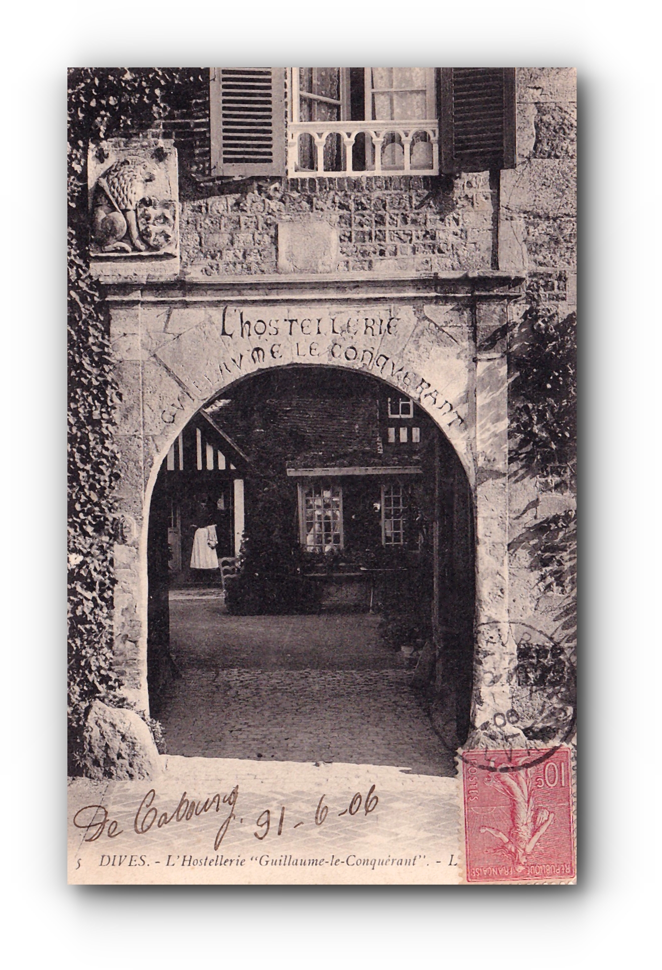 - L'Hostellerie Guillaume - le - Conquérant - DIVES - 31.06.1906 -
