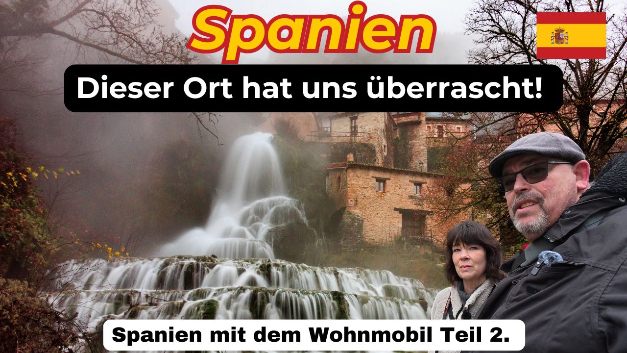 Spanien mit dem Wohnmobil: Das mystische Ort Orbaneja del Castillo & sein spektakulärer Wasserfall!