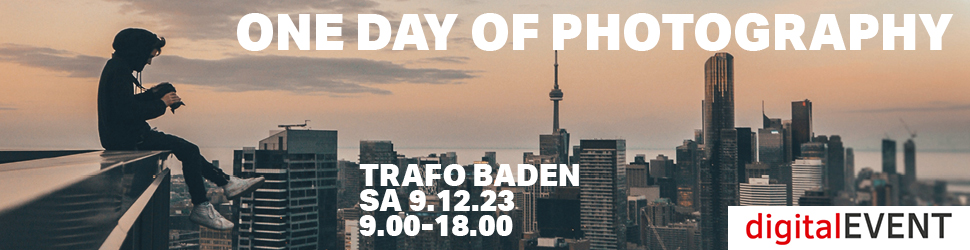 Digitalevent, Baden, im Trafo. One Day of photoggraphy am Sa. 09.12.2023 von 09:00 - 18:00 Uhr