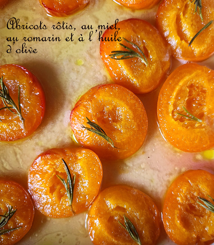 Abricots rôtis, au miel, au romarin et à l’huile d’olive