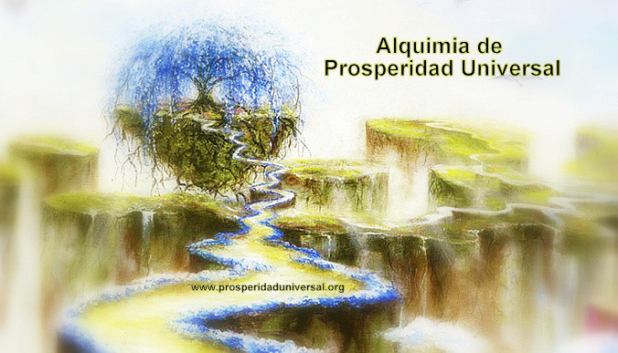 ALQUIMIA DE PROSPERIDAD UNIVERSAL-crecimiento  espiritual- PROSPERIDAD UNIVERSAL