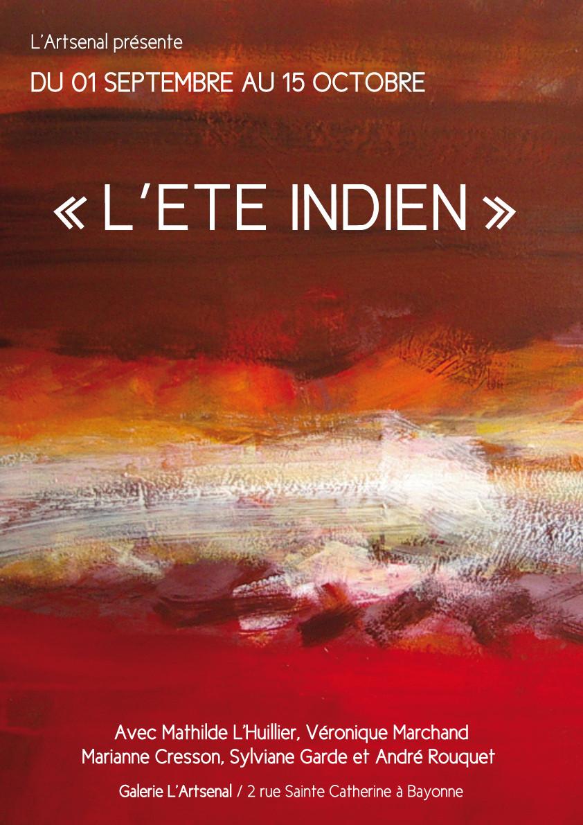 ETE INDIEN, sept 2015, Galerie l'Artsenal, Bayonne 64