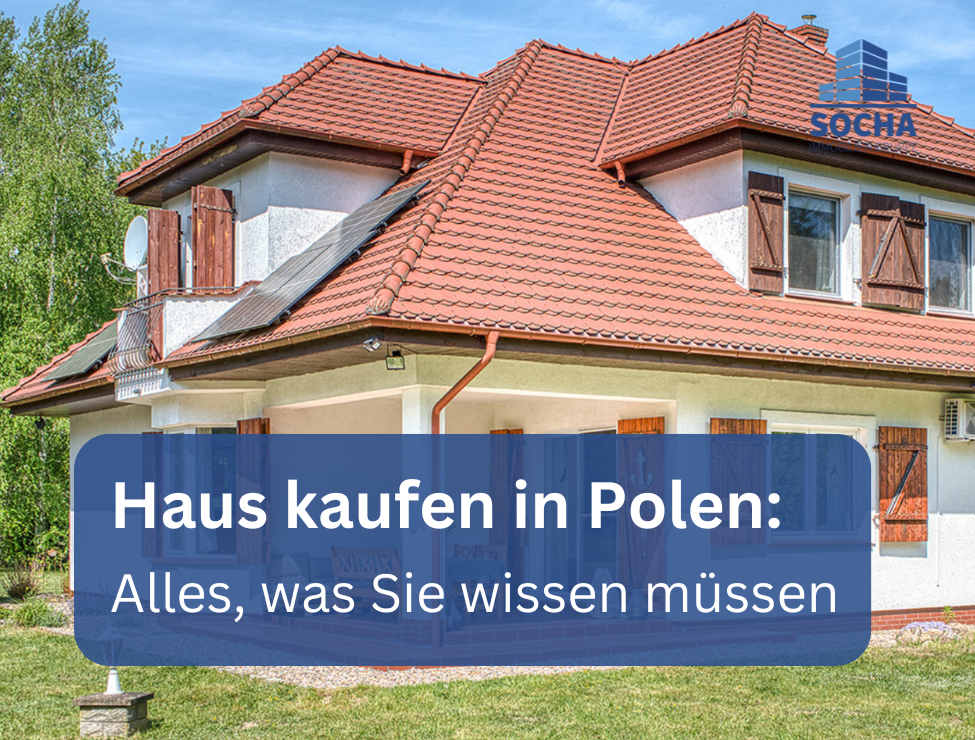 Haus kaufen in Polen: Erfahrungen, Tipps und Angebote für Ausländer und Investoren