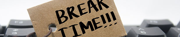 Time for a Break !
