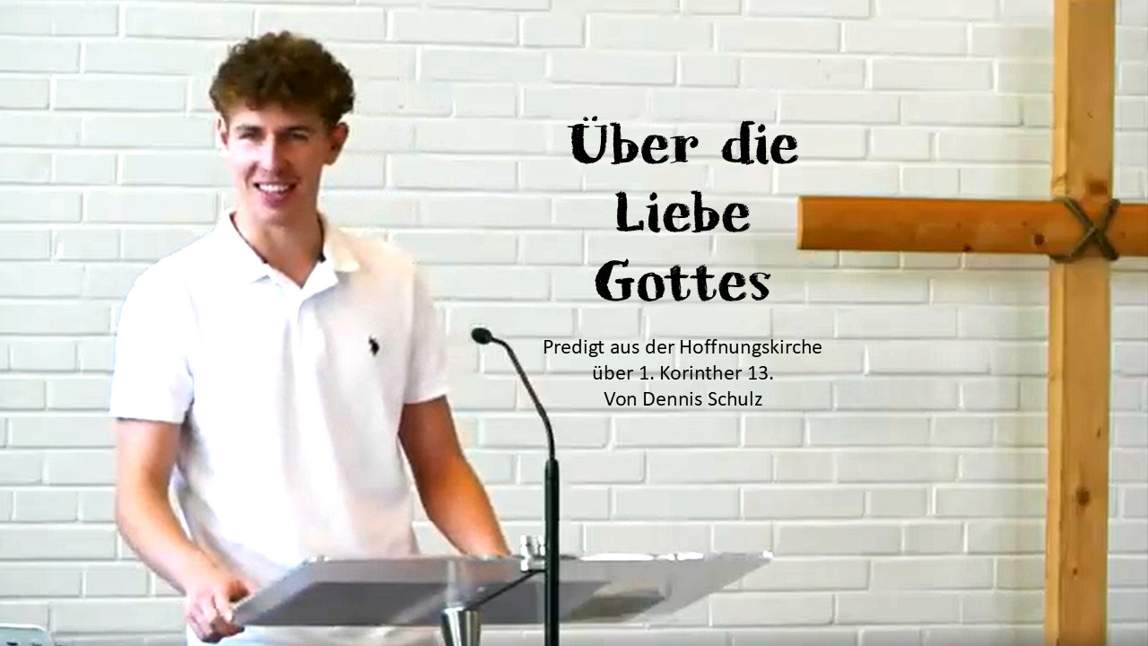 Predigt vom 10. August: Über die Liebe Gottes