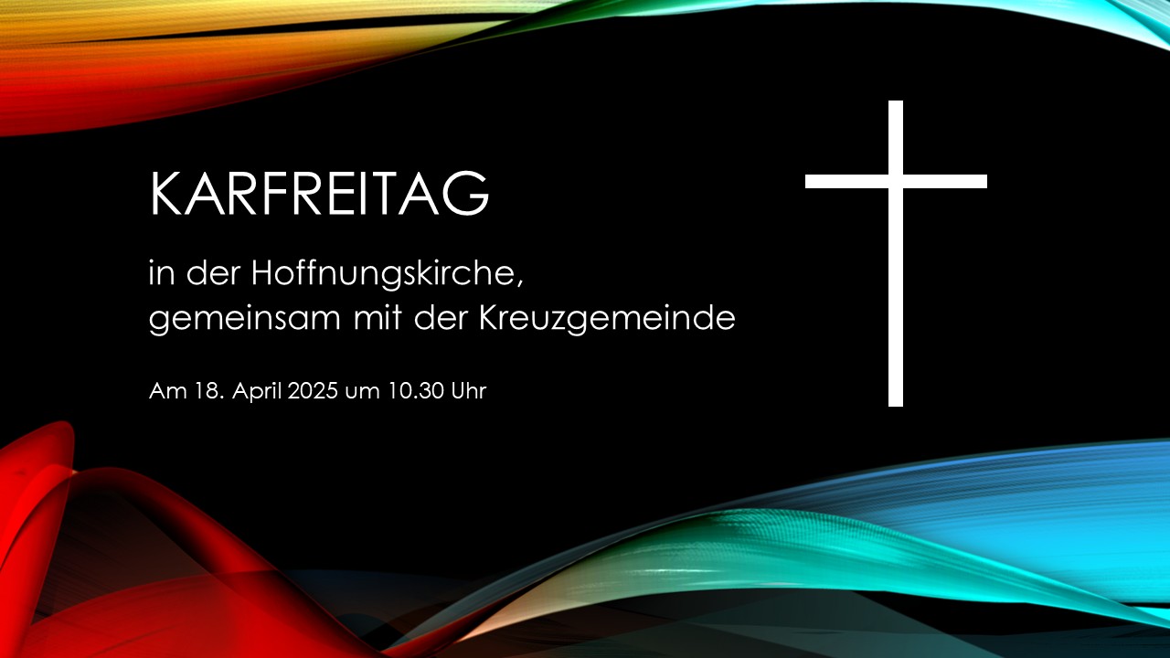 Karfreitag: Über die 7 letzten Worte Jesu am Kreuz