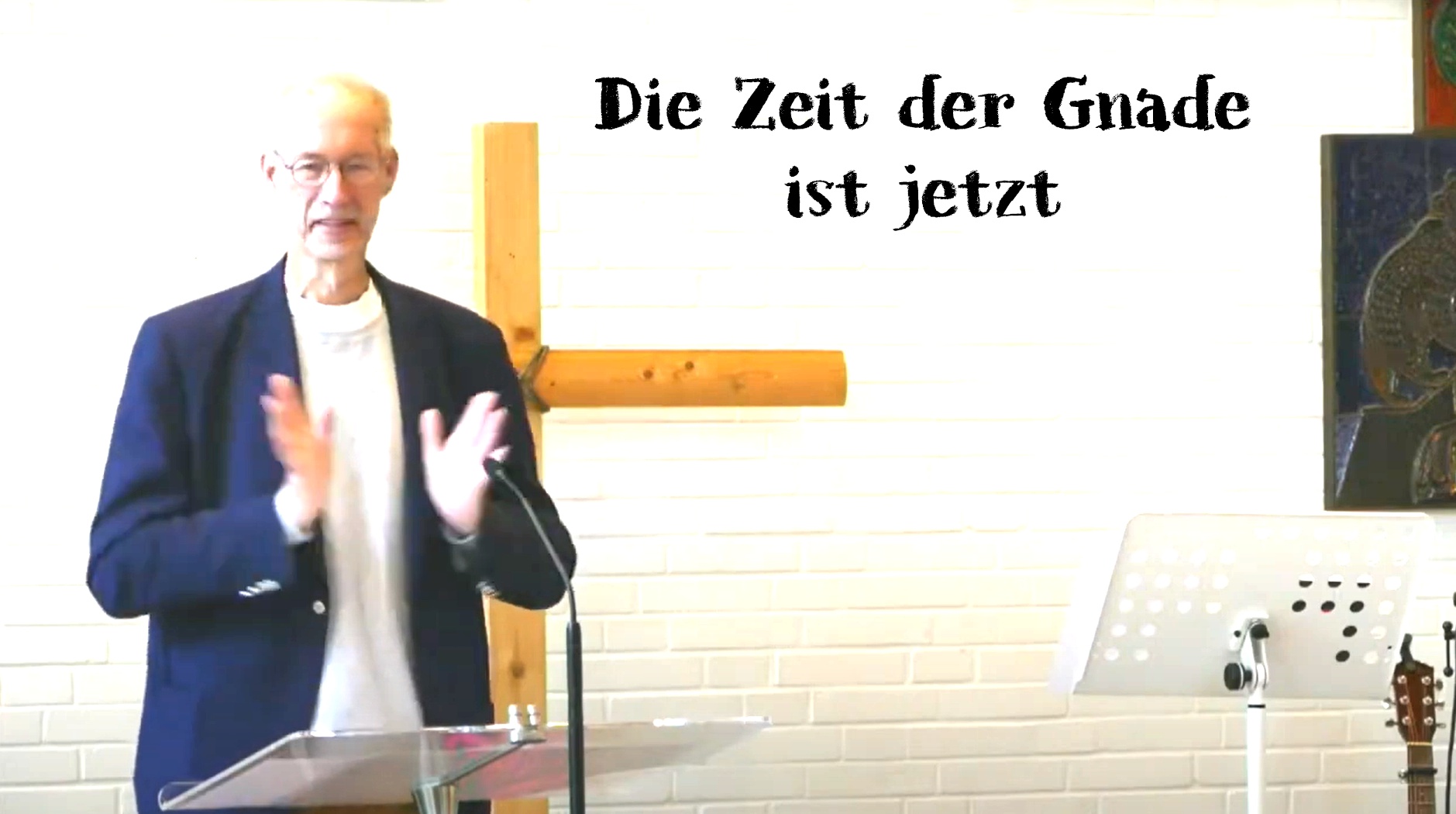 Predigt vom 14. September: Zeit der Gnade