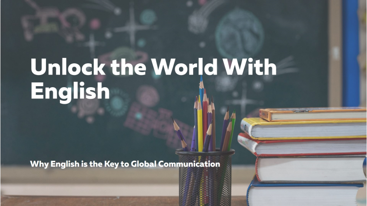 Englisch hat sich als gemeinsame Sprache zum Schlüssel der globalen Kommunikation entwickelt.