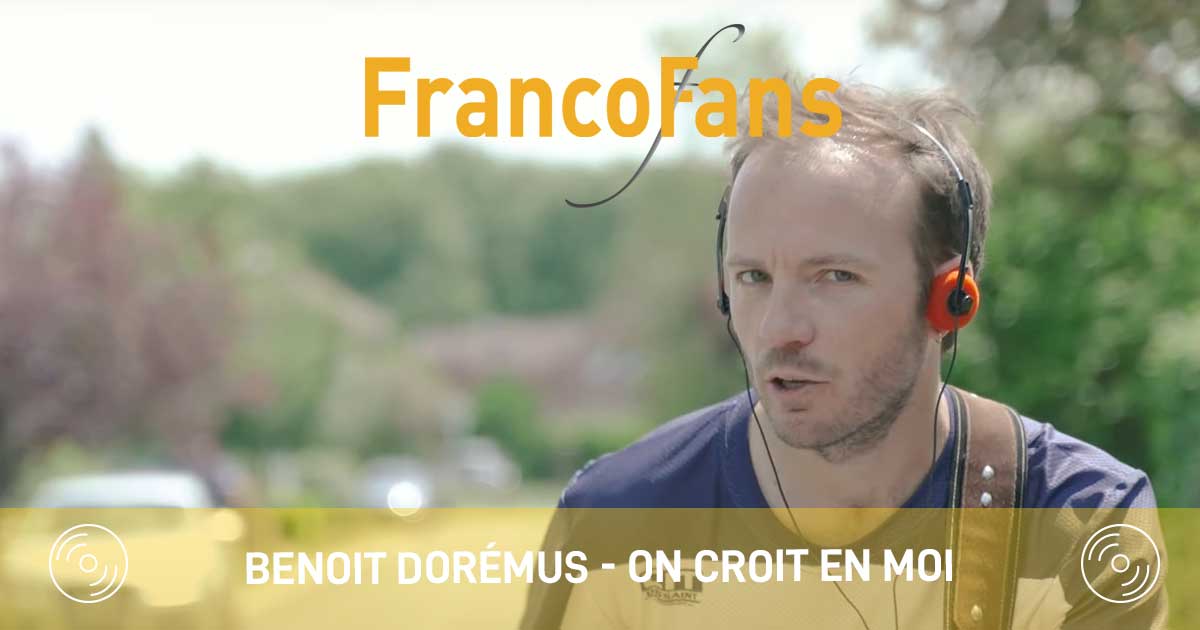 Benoit Doremus-On croit en moi