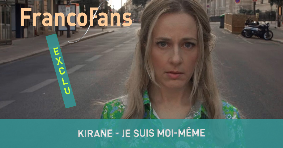 [EXCLU] Kirane - Je suis moi-même