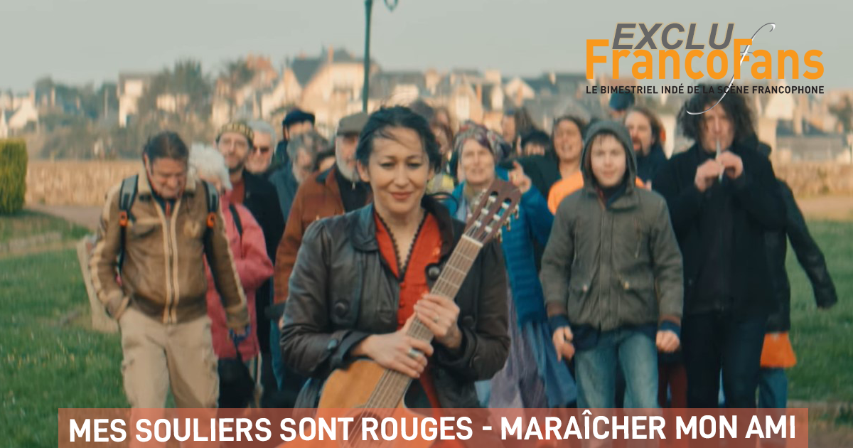 [Exclu] Mes Souliers sont Rouges - Maraîcher mon ami