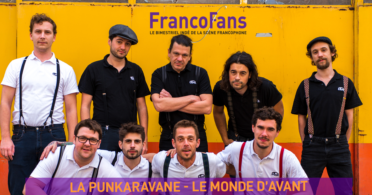 [Anniversaire] La Punkaravane - Le monde d'avant