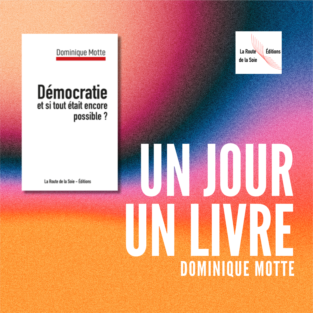 Démocratie et si tout était encore possible ? : une réflexion audacieuse par Dominique Motte