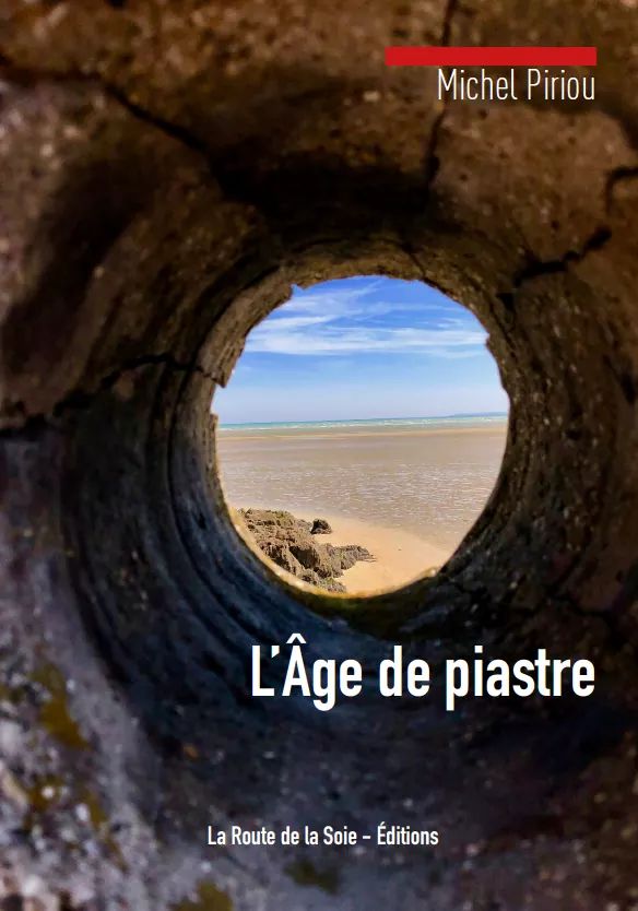 L’Âge de piastre par Michel Piriou